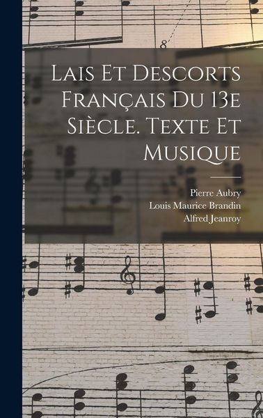 Produktbild: Lais Et Descorts Fran&ccedil;ais Du 13e Si&egrave;cle. Texte Et Musique