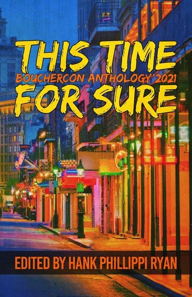 Produktbild: This Time For Sure: Bouchercon Anthology 2021