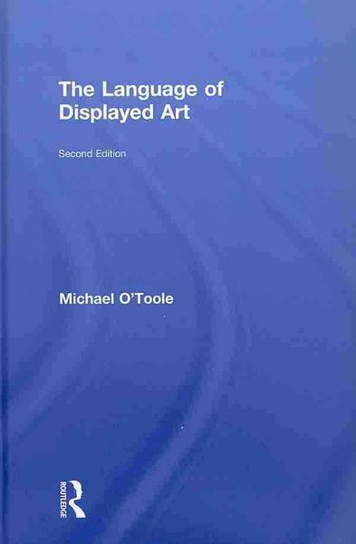 Produktbild: O'Toole, M: Language of Displayed Art