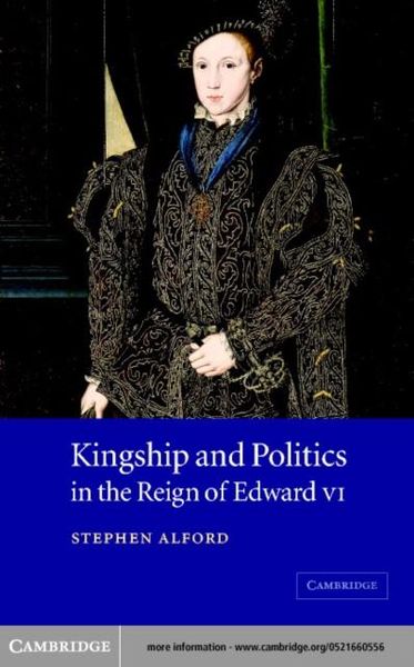 Produktbild: Kingship and Politics in the Reign of Edward VI