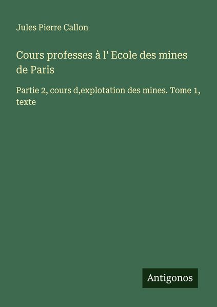 Produktbild: Cours professes &agrave; l' Ecole des mines de Paris
