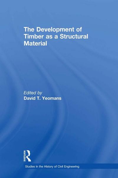 Produktbild: The Development of Timber as a Structural Material