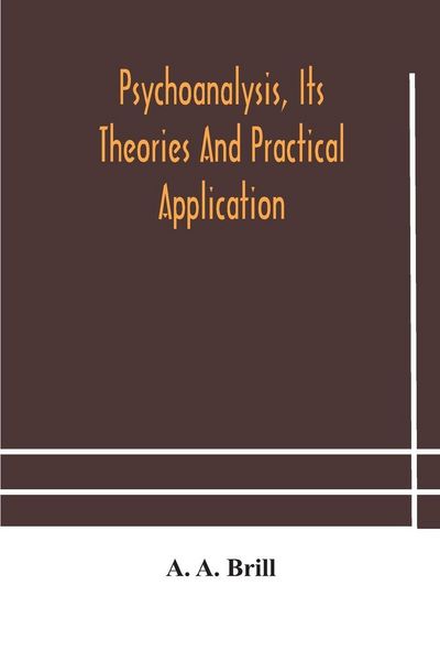 Produktbild: Psychoanalysis, Its Theories And Practical Application