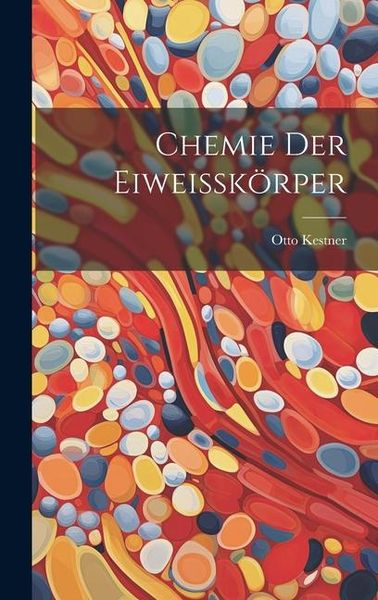 Produktbild: Chemie der Eiweissk&ouml;rper