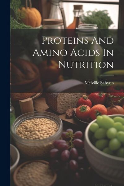 Produktbild: Proteins And Amino Acids In Nutrition