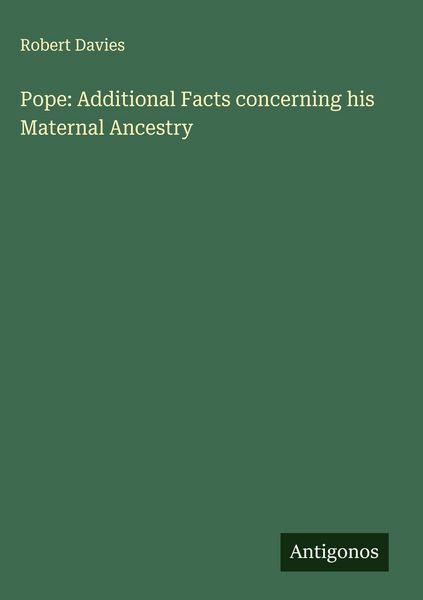 Produktbild: Pope: Additional Facts concerning his Maternal Ancestry