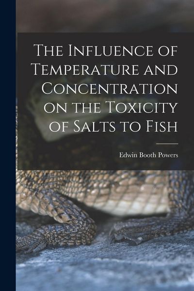 Produktbild: The Influence of Temperature and Concentration on the Toxicity of Salts to Fish