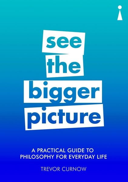Produktbild: A Practical Guide to Philosophy for Everyday Life
