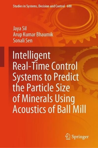Produktbild: Intelligent Real-Time Control Systems to Predict the Particle Size of Minerals Using Acoustics of Ball Mill