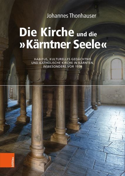 Produktbild: Die Kirche und die &bdquo;K&auml;rntner Seele&ldquo;