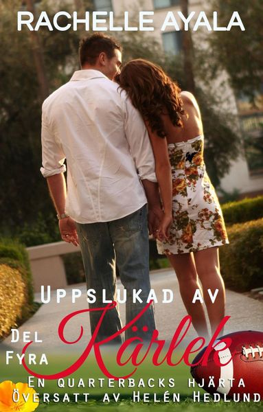 Produktbild: Uppslukad av k&auml;rlek del 4 (En Quarterbacks hj&auml;rta, #4)