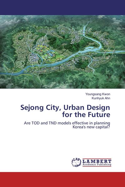 Produktbild: Sejong City, Urban Design for the Future