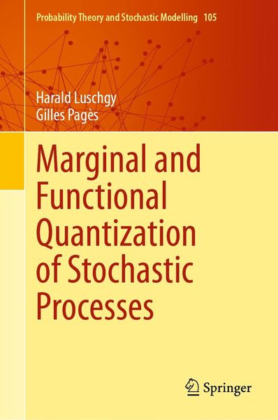 Produktbild: Marginal and Functional Quantization of Stochastic Processes