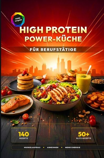 Produktbild: XXL Kochbuch-Reihe / High Protein Power-K&uuml;che f&uuml;r Berufst&auml;tige