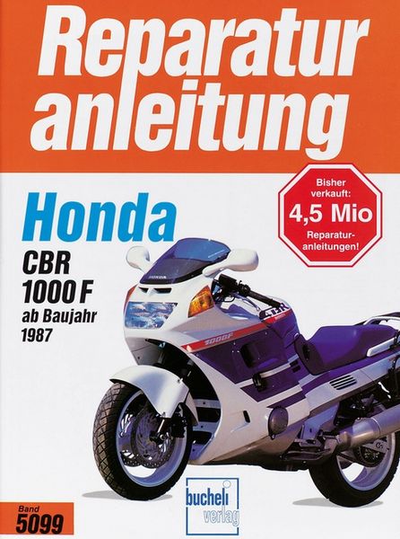 Honda CBR 1000 F (ab 1987), Paperback von , Bucheli, 9783716817889