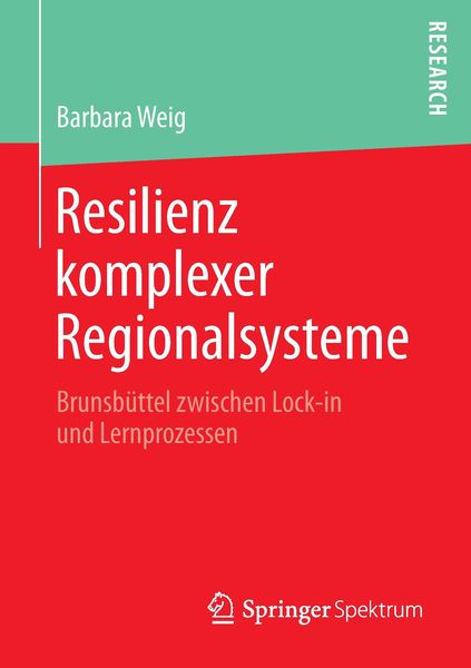 Resilienz komplexer Regionalsysteme