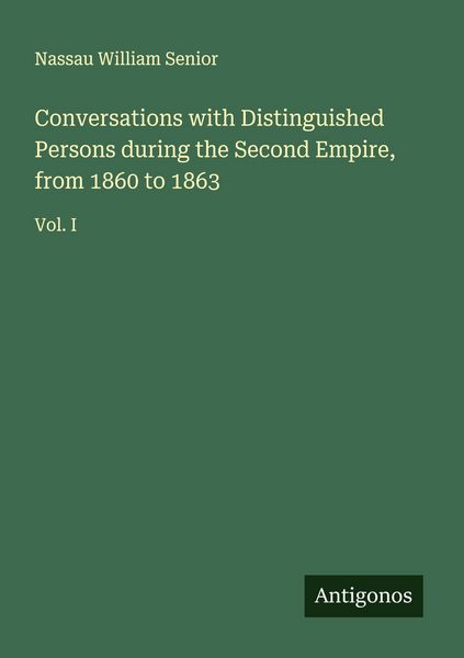 Produktbild: Conversations with Distinguished Persons during the Second Empire, from 1860 to 1863