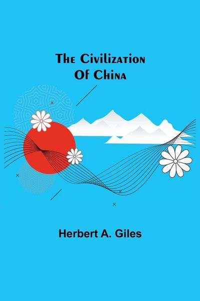 Produktbild: The Civilization Of China