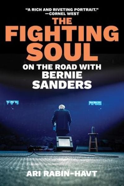 Produktbild: The Fighting Soul: On the Road with Bernie Sanders