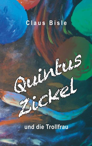 Produktbild: Quintus Zickel und die Trollfrau