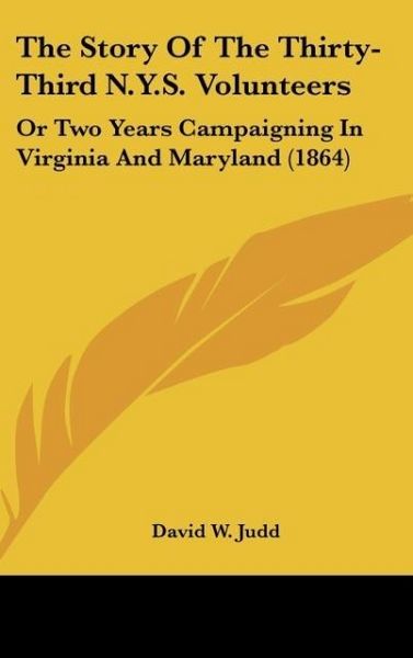 Produktbild: Judd, D: Story Of The Thirty-Third N.Y.S. Volunteers