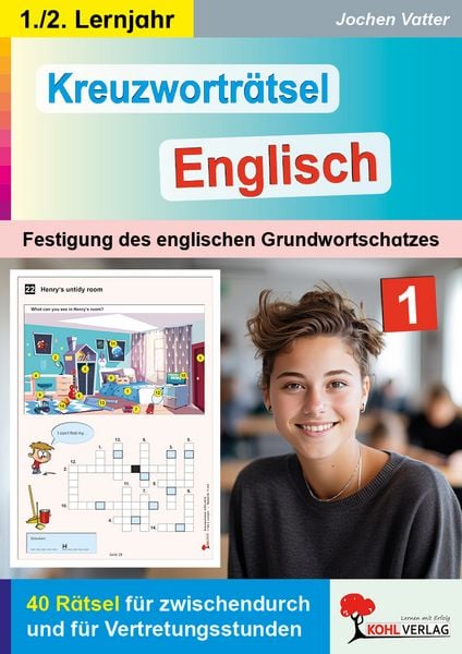 Kreuzworträtsel Englisch / 1.-2. Lernjahr, Taschenbuch von Jochen Vatter, KOHL VERLAG Der Verlag mit dem Baum, 978-3-86632-476-3