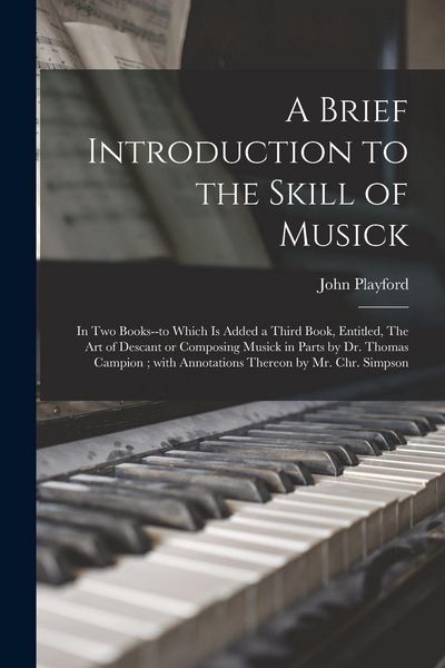 Produktbild: A Brief Introduction to the Skill of Musick