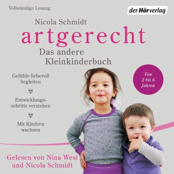 Artgerecht - Das andere Kleinkinderbuch