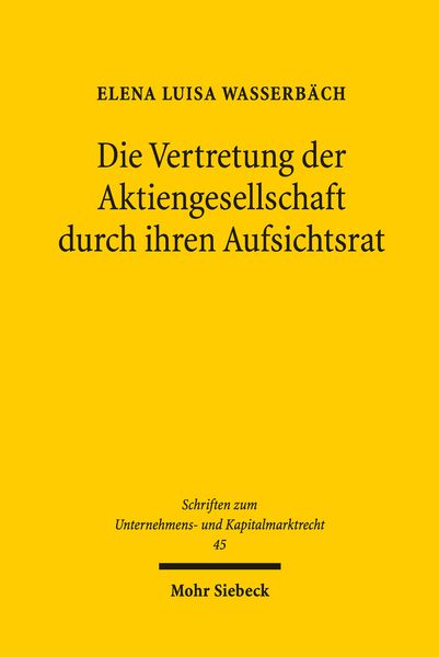 Produktbild: Die Vertretung der Aktiengesellschaft durch ihren Aufsichtsrat
