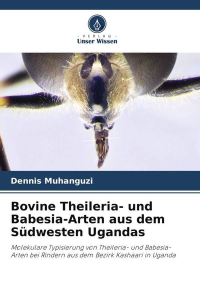 Produktbild: Bovine Theileria- und Babesia-Arten aus dem S&uuml;dwesten Ugandas