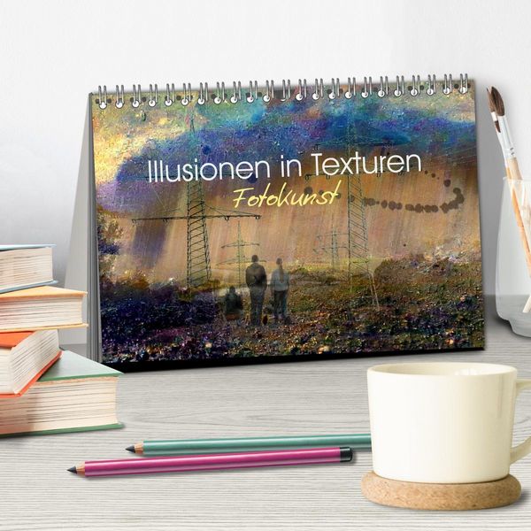 Produktbild: Illusionen in Texturen, Fotokunst (Tischkalender 2026 DIN A5 quer), CALVENDO Monatskalender