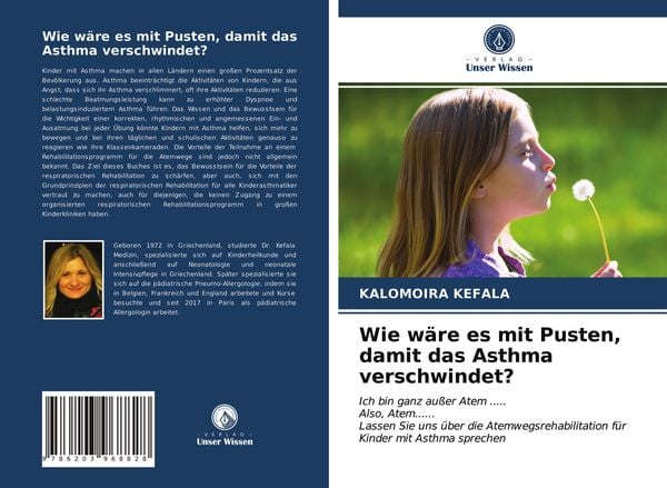Wie wäre es mit Pusten, damit das Asthma verschwindet?, Taschenbuch von Kalomoira Kefala, Verlag Unser Wissen, 9786203968828