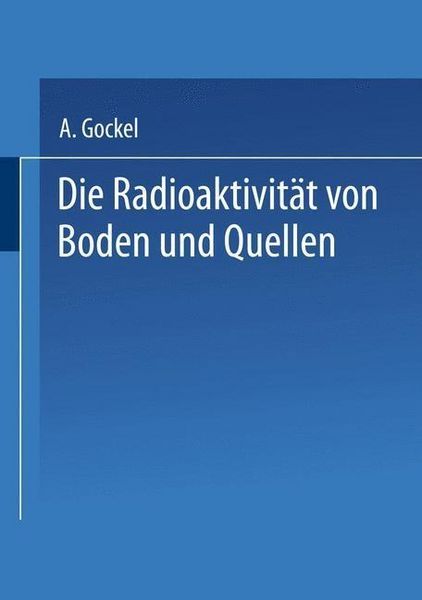 Produktbild: Die Radioaktivit&auml;t von Boden und Quellen