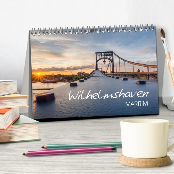 Produktbild: Wilhelmshaven maritim (Tischkalender 2026 DIN A5 quer), CALVENDO Monatskalender