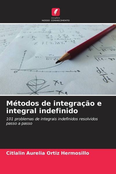 Produktbild: M&eacute;todos de integra&ccedil;&atilde;o e integral indefinido