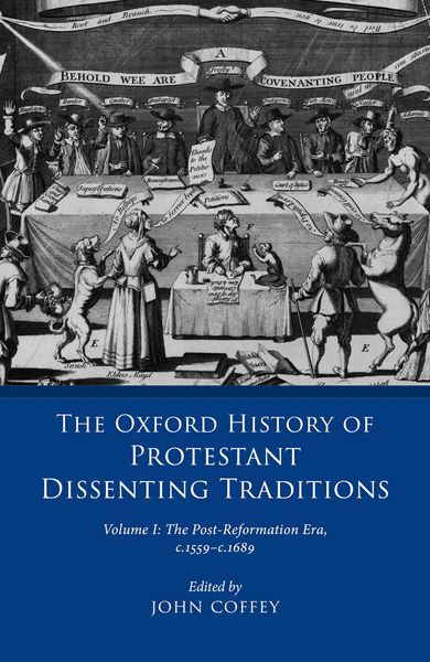 Produktbild: The Oxford History of Protestant Dissenting Traditions, Volume I