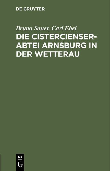 Produktbild: Die Cistercienserabtei Arnsburg in der Wetterau