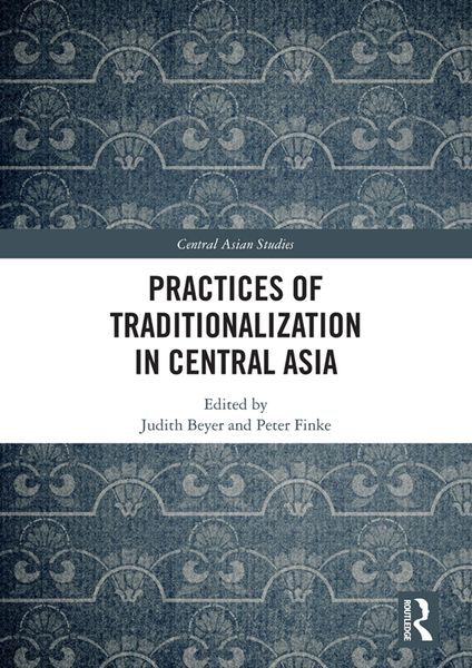 Produktbild: Practices of Traditionalization in Central Asia