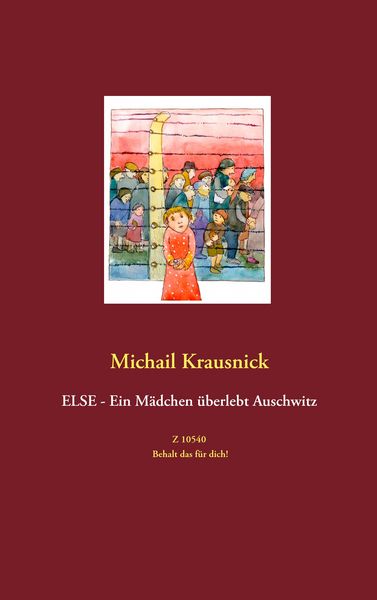 Produktbild: Else - Ein M&auml;dchen &uuml;berlebt Auschwitz