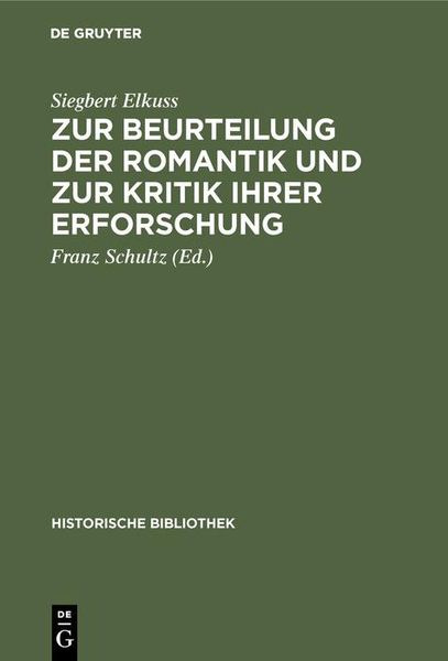 Produktbild: Zur Beurteilung der Romantik und zur Kritik ihrer Erforschung