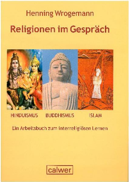 Wrogemann, H: Religionen i. Gespräch, Taschenbuch von Henning Wrogemann, Calwer, 9783766840318