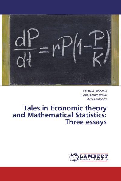Produktbild: Tales in Economic theory and Mathematical Statistics: Three essays