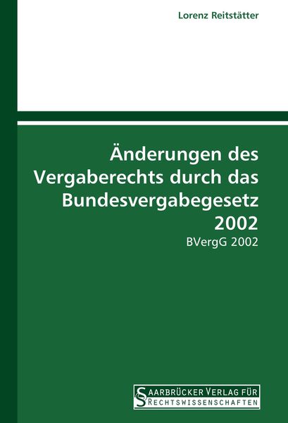 Produktbild: &Auml;nderungen des Vergaberechts durch das Bundesvergabegesetz 2002