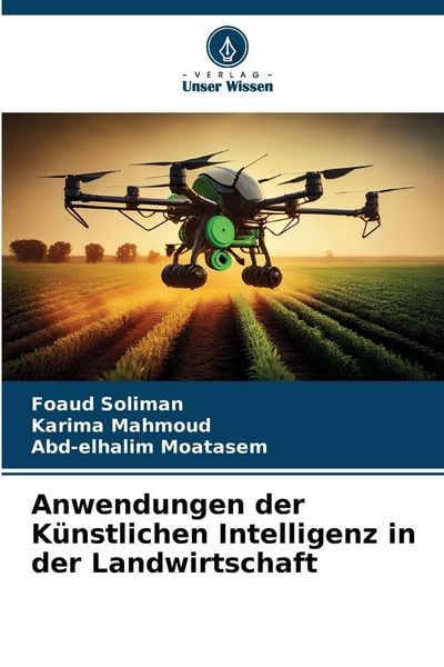 Produktbild: Anwendungen der K&uuml;nstlichen Intelligenz in der Landwirtschaft