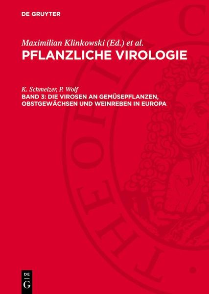 Produktbild: Die Virosen an Gem&uuml;sepflanzen, Obstgew&auml;chsen und Weinreben in Europa