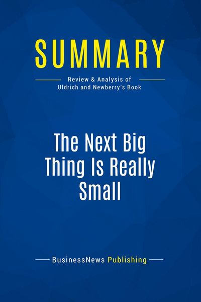 Produktbild: Summary: The Next Big Thing Is Really Small