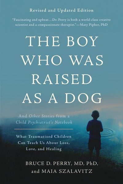 Book cover of The Boy Who Was Raised as a Dog