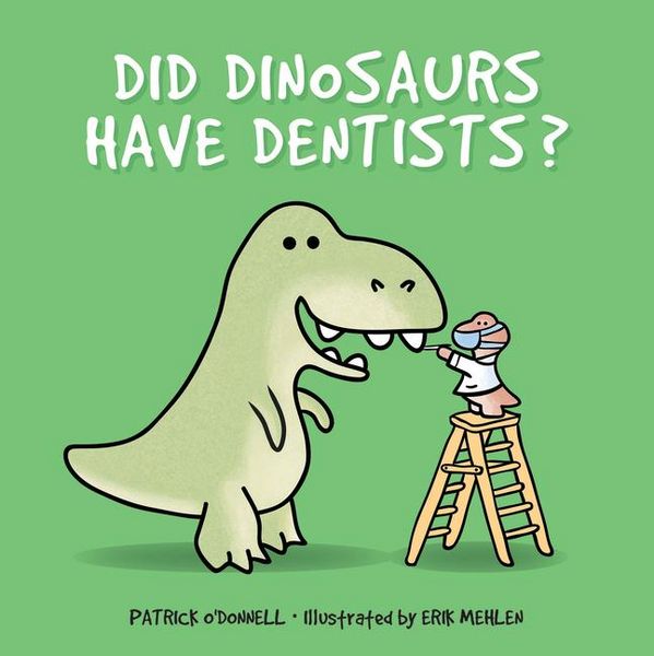 Produktbild: Did Dinosaurs Have Dentists?
