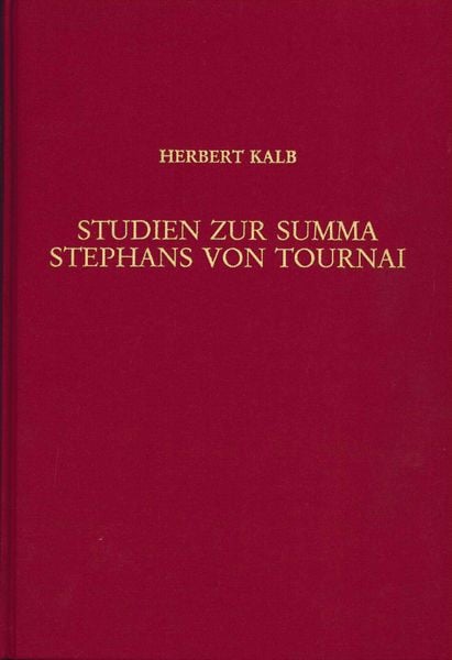 Studien zur Summa Stephans von Tournai
