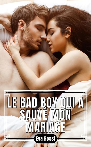 Produktbild: Le Bad Boy qui a sauv&eacute; Mon Mariage